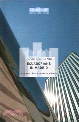 Ecuadorians in Madrid ― Migrants' Place in Urban History