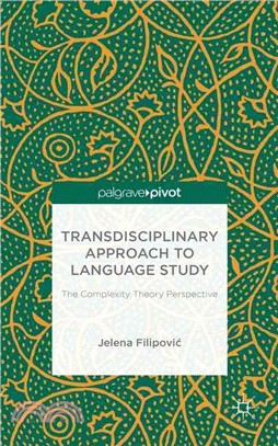 Transdisciplinary Approach to Language Study ― The Complexity Theory Perspective