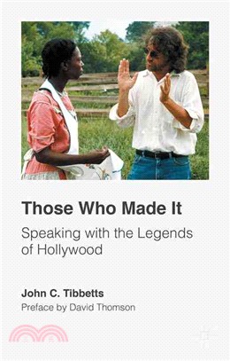 Those Who Made It ― Speaking With the Legends of Hollywood