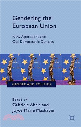 Gendering the European Union ─ New Approaches to Old Democratic Deficits