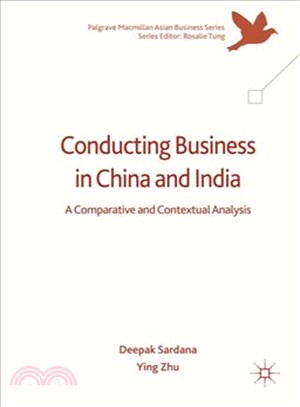 Conducting Business in China and India ─ A Comparative and Contextual Analysis