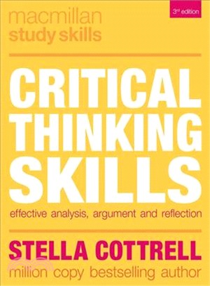 Critical Thinking Skills ─ Effective analysis, argument and reflection