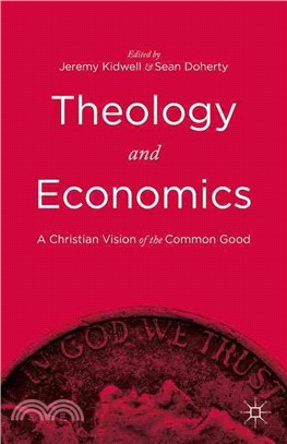 Theology and Economics ─ A Christian Vision of the Common Good