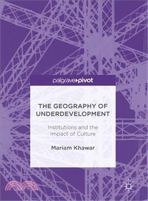 The Geography of Underdevelopment ― Institutions and the Impact of Culture