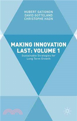 Making Innovation Last ― Sustainable Strategies for Long Term Growth