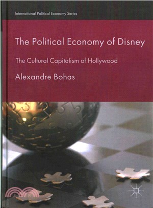 The Political Economy of Disney ─ The Cultural Capitalism of Hollywood