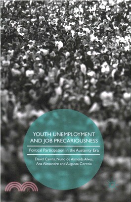 Youth Unemployment and Job Precariousness ― Political Participation in the Austerity Era