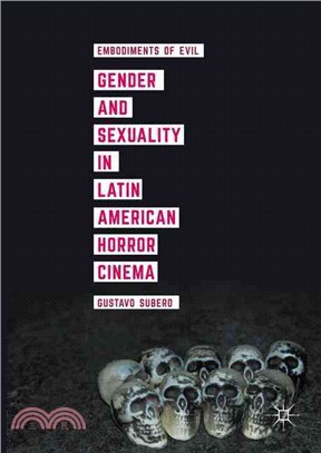 Gender and Sexuality in Latin American Horror Cinema ─ Embodiments of Evil