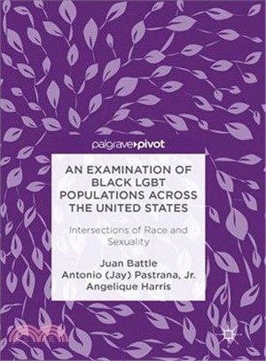 An Examination of Black Lgbt Populations Across the United States ― Intersections of Race and Sexuality