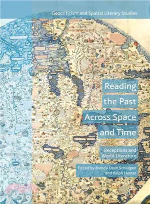 Reading the Past Across Space and Time ─ Receptions and World Literature