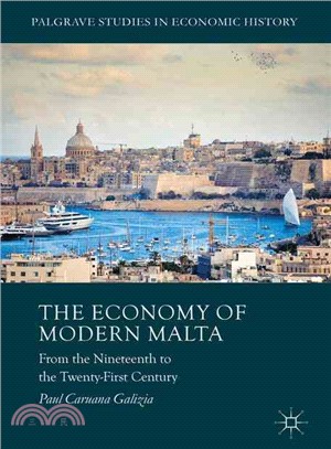 The Economy of Modern Malta ─ From the Nineteenth to the Twenty-first Century