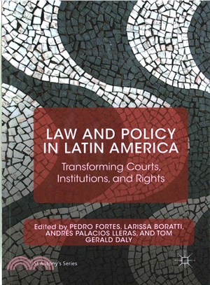 Law and Policy in Latin America ― Transforming Courts, Institutions, and Rights