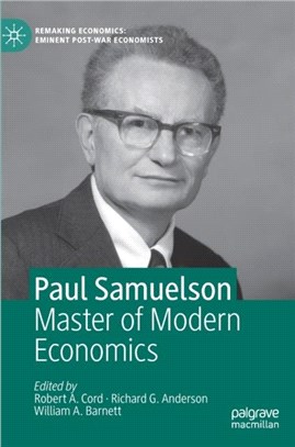 Paul Samuelson：Master of Modern Economics