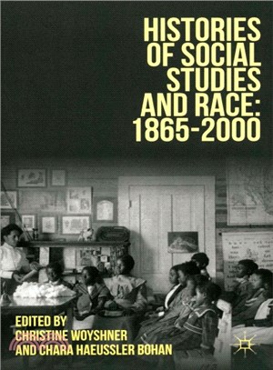 Histories of Social Studies and Race 1865-2000