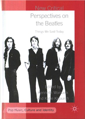 New Critical Perspectives on the Beatles ─ Things We Said Today