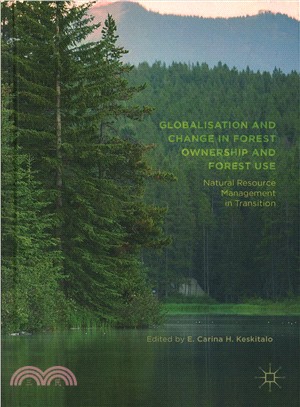 Globalisation and Change in Forest Ownership and Forest Use ─ Natural Resource Management in Transition