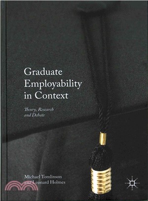 Graduate Employability in Context ─ Theory, Research and Debate