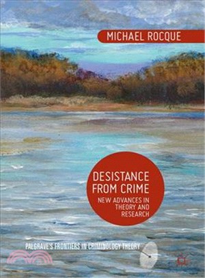 Desistance from Crime ― New Advances in Theory and Research