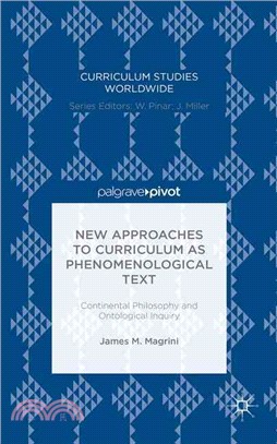 New Approaches to Curriculum As Phenomenological Text ― Continental Philosophy and Ontological Inquiry
