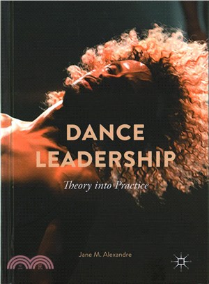 Dance leadership :  theory into practice /