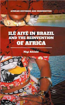 Il?Aiy?in Brazil and the Reinvention of Africa