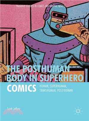 The posthuman body in superh...