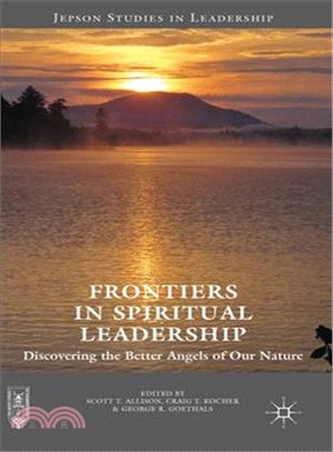 Frontiers in Spiritual Leadership ― Discovering the Better Angels of Our Nature