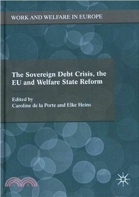 The Sovereign Debt Crisis, the Eu and Welfare State Reform