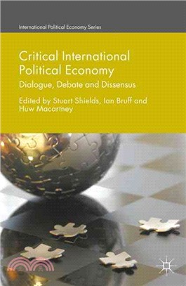 Critical International Political Economy ― Dialogue, Debate and Dissensus