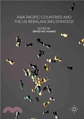 Asia Pacific Countries and the Us Rebalancing Strategy