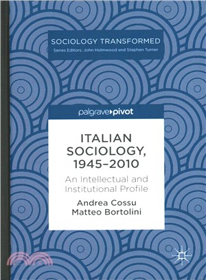Italian Sociology,1945?010 ― An Intellectual and Institutional Profile