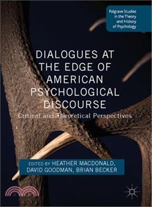 Dialogues at the Edge of American Psychological Discourse ─ Critical and Theoretical Perspectives