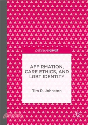 Affirmation, Care Ethics, and Lgbt Identity