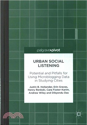 Urban Social Listening ─ Potential and Pitfalls for Using Microblogging Data in Studying Cities