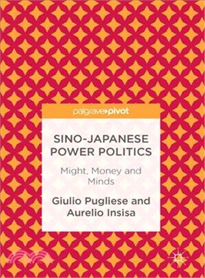 Sino-japanese Power Politics ─ Might, Money and Minds