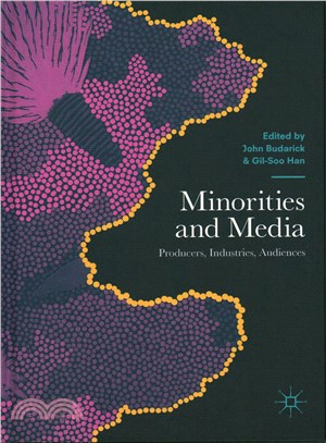 Minorities and Media ─ Producers, Industries, Audiences