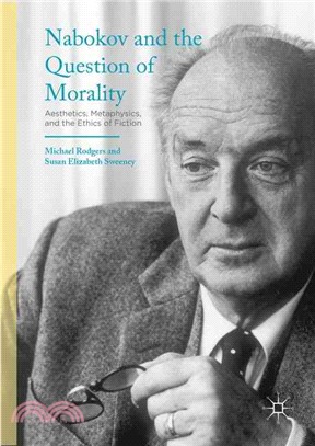 Nabokov and the Question of Morality ― Aesthetics, Metaphysics, and the Ethics of Fiction