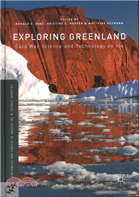 Exploring Greenland ─ Cold War Science and Technology on Ice