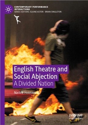 English Theatre and Social Abjection：A Divided Nation