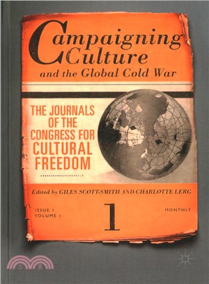 Campaigning Culture and the Global Cold War ─ The Journals of the Congress for Cultural Freedom