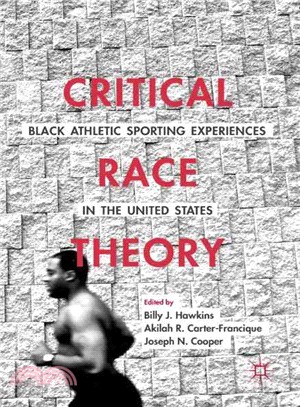 Critical Race Theory: Black Athletic Sporting Experiences in the United States ─ Critical Race Theory