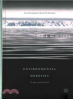 Environmental Heresies ― The Quest for Reasonable