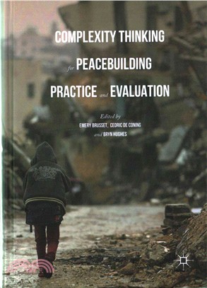 Complexity Thinking for Peacebuilding Practice and Evaluation