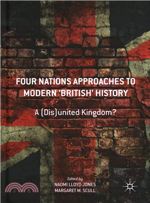 Four Nations Approaches to Modern British History ─ A Disunited Kingdom?