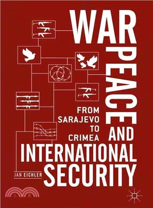 War, Peace and International Security ─ From Sarajevo to Crimea