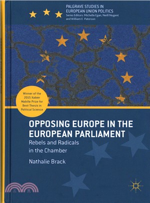 Opposing Europe in the European Parliament ― Rebels and Radicals in the Chamber