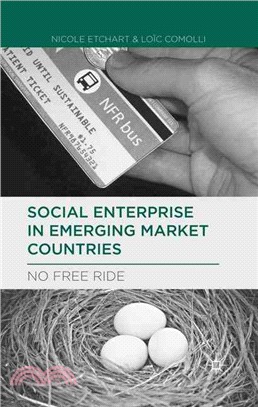 Social Enterprise in Emerging Market Countries ─ No Free Ride