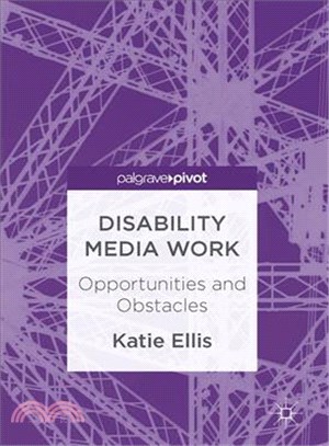 Disability Media Work ─ Opportunities and Obstacles