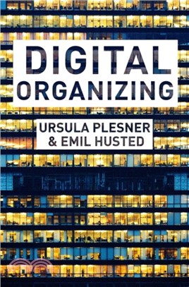 Digital Organizing：Revisiting Themes in Organization Studies