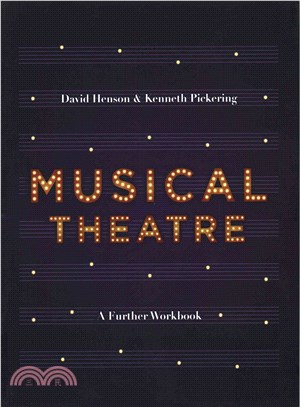 Musical Theatre ― A Workbook for Further Study